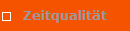 Zeitqualitt