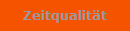 Zeitqualitt