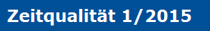 Zeitqualitt 1/2015